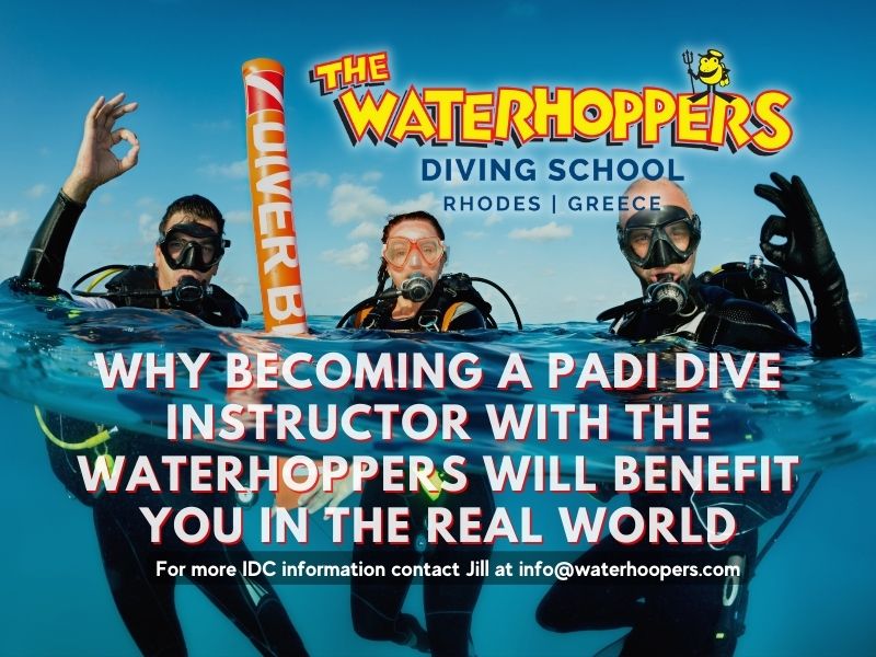 Why Becoming a PADI Dive Instructor with The Waterhoppers Will Benefit You in the Real World